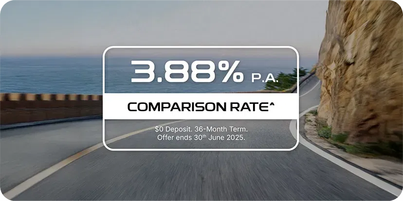 3.88% p.a. Comparison Rate^ Finance Offer